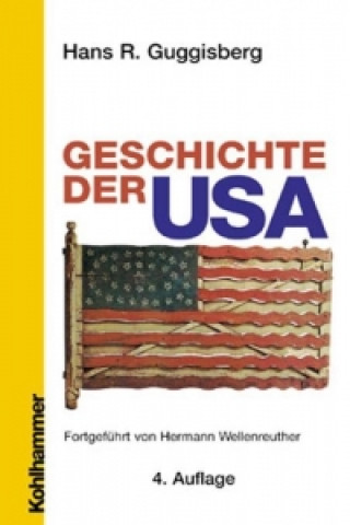 Carte Geschichte der USA Hans R. Guggisberg