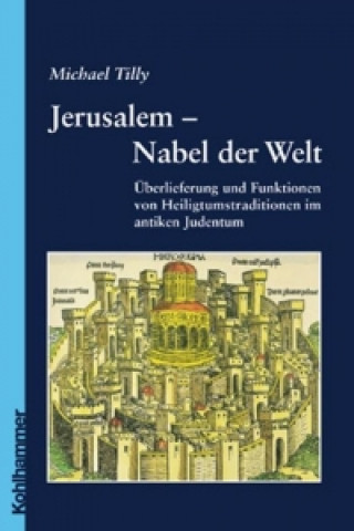 Libro Jerusalem - Nabel der Welt Michael Tilly