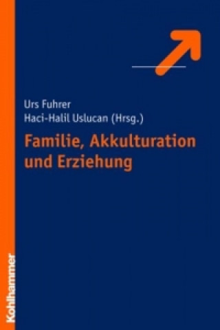 Carte Familie, Akkulturation und Erziehung Urs Fuhrer