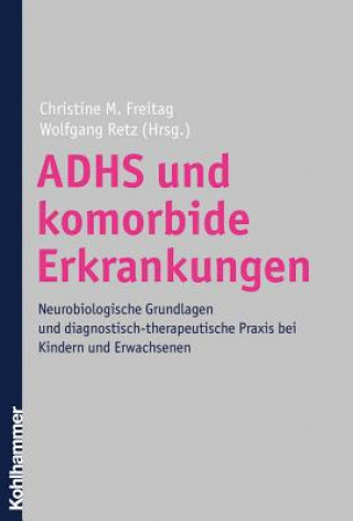 Kniha ADHS und komorbide Erkrankungen Christine M. Freitag