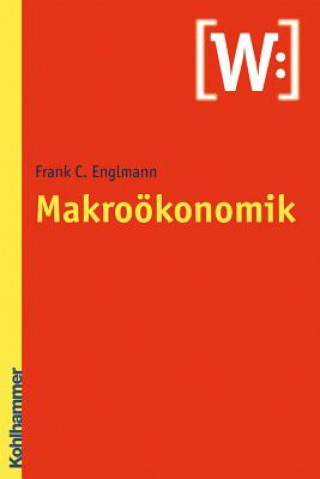 Könyv Makroökonomik Frank C. Englmann