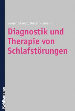 Carte Diagnostik und Therapie von Schlafstörungen Jürgen Staedt