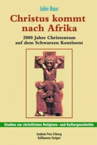 Carte Christus kommt nach Afrika John Baur