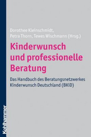 Könyv Kinderwunsch und professionelle Beratung Tewes Wischmann