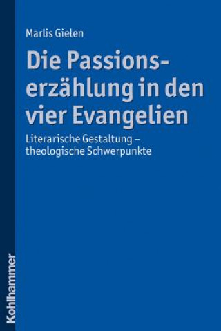 Kniha Die Passionserzählung in den vier Evangelien Marlis Gielen