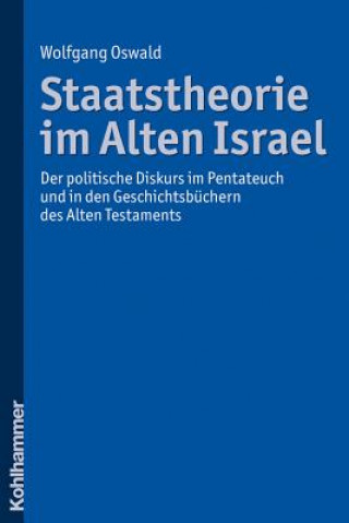 Carte Staatstheorie im Alten Israel Wolfgang Oswald
