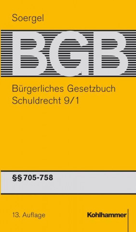 Книга Bürgerliches Gesetzbuch mit Einführungsgesetz und Nebengesetzen. Schuldrecht 9/1 Walther Hadding