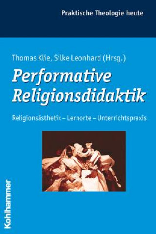 Kniha Performative Religionsdidaktik Thomas Klie