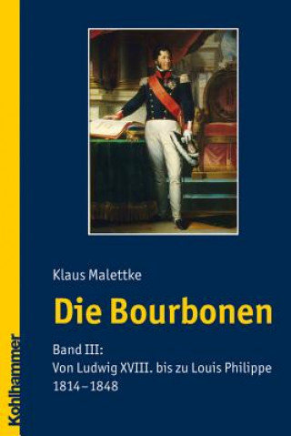 Книга Die Bourbonen 3 Klaus Malettke