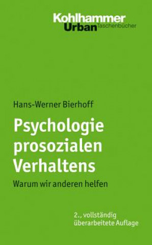 Kniha Psychologie prosozialen Verhaltens Hans-Werner Bierhoff