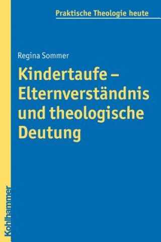 Kniha Kindertaufe - Elternverständnis und theologische Deutung Regina Sommer