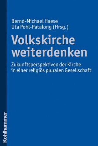 Книга Volkskirche weiterdenken Bernd-Michael Haese