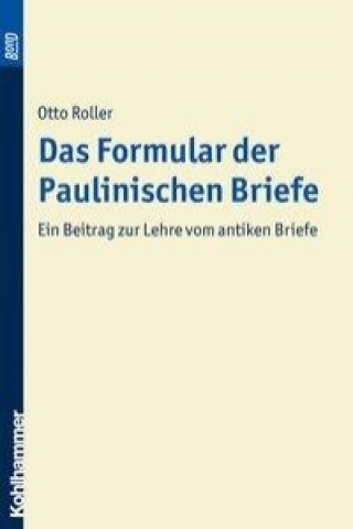 Kniha Das Formular der paulinischen Briefe Otto Roller