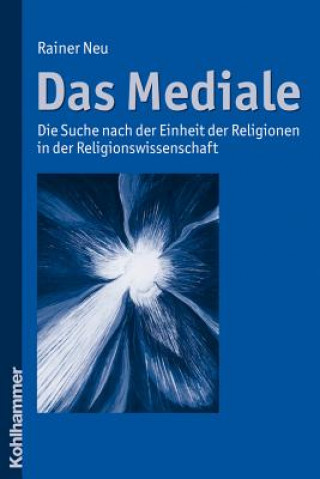 Knjiga Das Mediale Rainer Neu