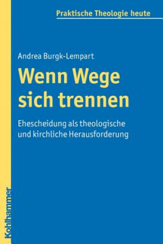 Könyv Wenn Wege sich trennen Andrea Burgk-Lempart