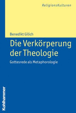 Carte Die Verkörperung der Theologie Benedikt Gilich