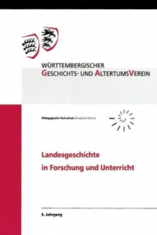 Kniha Landesgeschichte in Forschung und Unterricht, 6. Jahrgang Eva Luise Wittneben