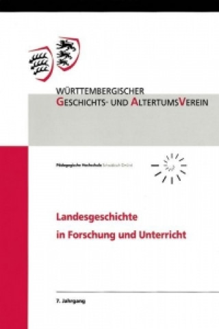 Carte Landesgeschichte in Forschung und Unterricht, 7. Jahrgang Eva Luise Wittneben