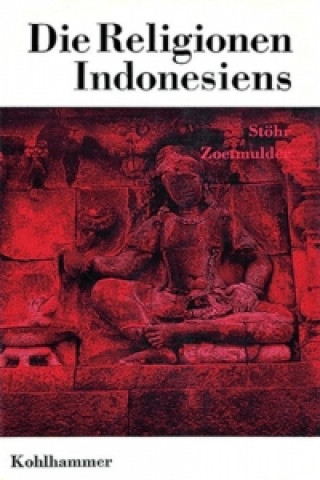 Kniha Die Religionen Indonesiens Waldemar Stöhr