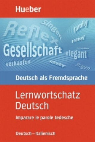 Kniha Lernwortschatz Deutsch. Ausgabe Italienisch Diethard Lübke