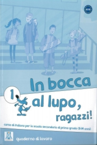 Buch In bocca al lupo - ragazzi! 1. Übungsheft 