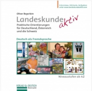 Audio Landeskunde aktiv. Audio-CD Oliver Bayerlein