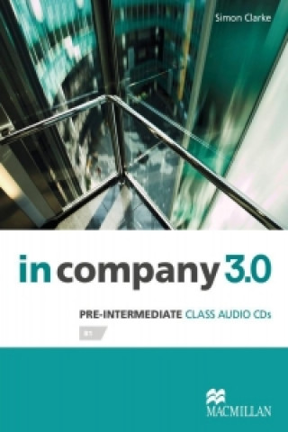 Audio Pre-Intermediate: in company 3.0/Audio-CDs Simon Clarke