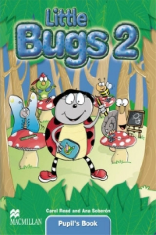 Kniha Little Bugs 2. Pupil's Book Carol Read