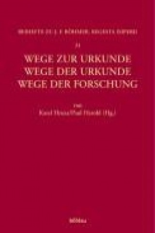 Buch Regesta Imperii - Beihefte: Forschungen zur Kaiser- und Papstgeschichte des Mittelalters Karel Hruza