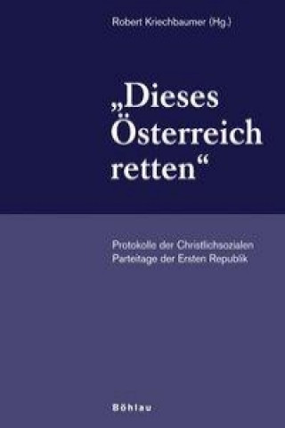 Könyv Schriftenreihe des Forschungsinstituts fA"r politisch-historische Studien der Dr. Wilfried-Haslauer-Bibliothek Robert Kriechbaumer