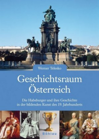 Kniha Geschichtsraum Osterreich Werner Telesko