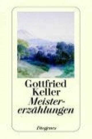 Carte Meistererzählungen Gottfried Keller