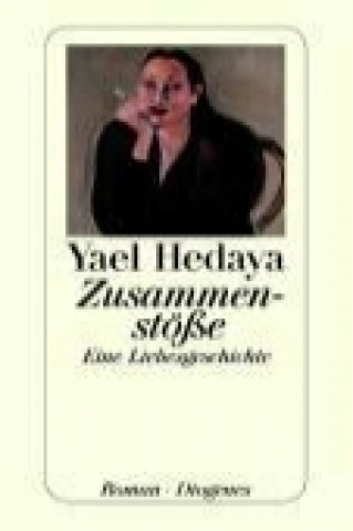 Buch Zusammenstöße Yael Hedaya