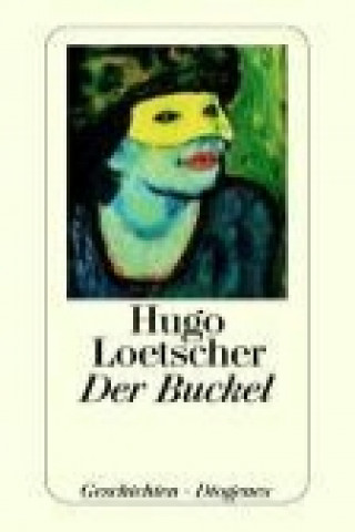 Kniha Der Buckel Hugo Loetscher