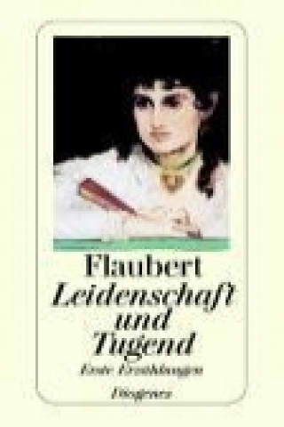 Książka Leidenschaft und Tugend Gustave Flaubert