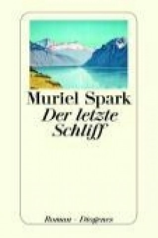 Kniha Der letzte Schliff Muriel Spark