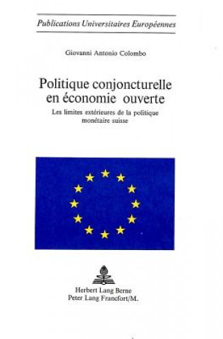 Kniha Politique conjoncturelle en economie ouverte Giovanni Antonio Colombo