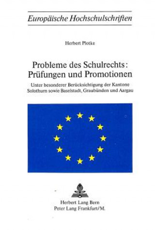 Kniha Probleme des Schulrechts:- Pruefungen und Promotionen Herbert Plotke