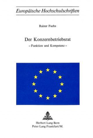 Kniha Der Konzernbetriebsrat Rainer Fuchs