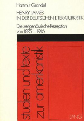 Książka Henry James in der deutschen Literaturkritik Hartmut Grandel