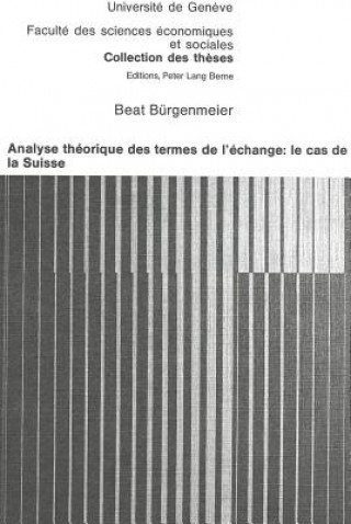 Carte Analyse theorique des termes de l'echange: le cas de la Suisse Beat Bürgenmeier