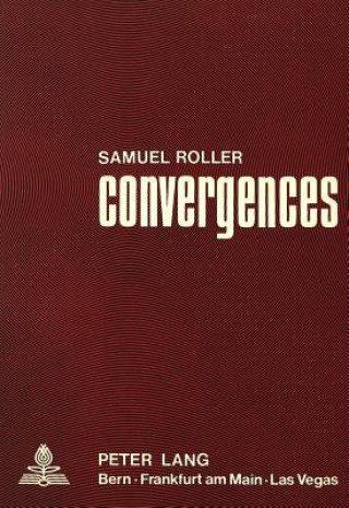 Książka Convergences Samuel Roller