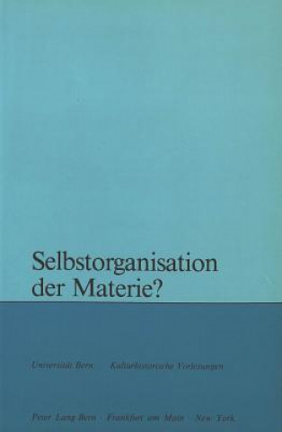 Книга Selbstorganisation der Materie? Maja Svilar