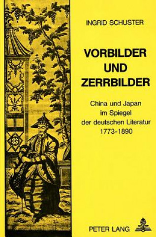 Kniha Vorbilder und Zerrbilder Ingrid Schuster