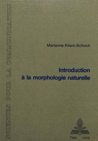 Carte Introduction a la Morphologie Naturelle Marianne Kilani-Schoch