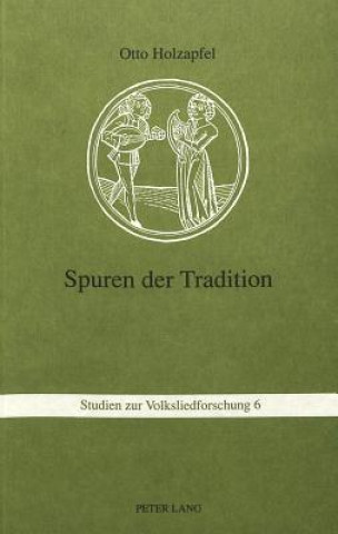 Książka Spuren der Tradition Otto Holzapfel