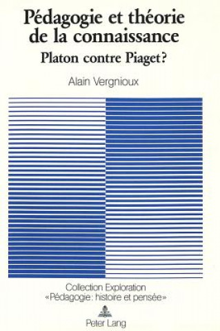 Книга Pedagogie Et Theorie de La Connaissance Alain Vergnioux