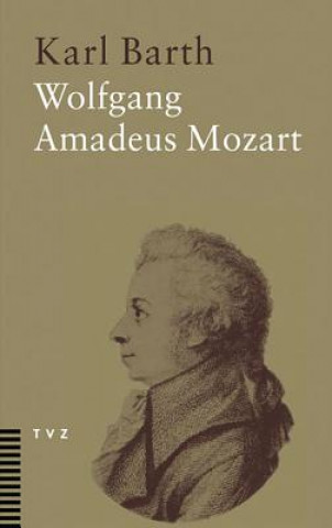 Kniha Wolfgang Amadeus Mozart Karl Barth
