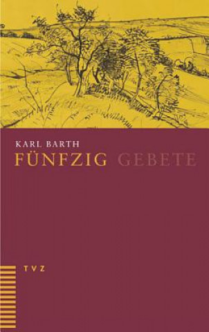 Könyv Fünzig Gebete Karl Barth