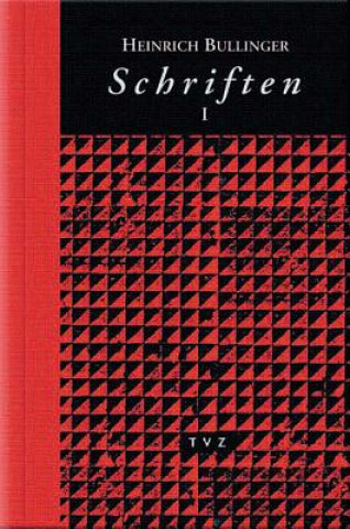 Livre Schriften 1 Heinrich Bullinger